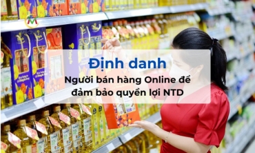 dinh danh nguoi ban hang online de dam bao quyen loi ntd